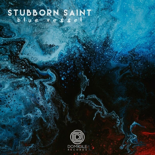 Stubborn Saint - Blue Vessel [DMR007]
